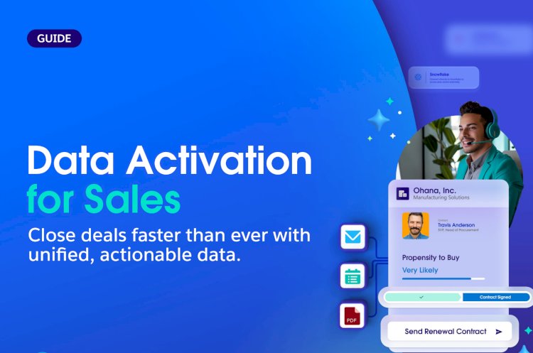 Learn how unified, actionable data helps sellers close deals faster.